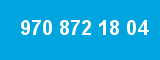 970 872 18 04 970 872 18 04